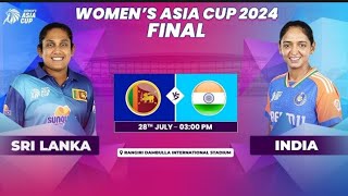 SRI LANKA VS INDIA  ACC WOMENS ASIA CUP 2024  FINAL [upl. by Yanarp]