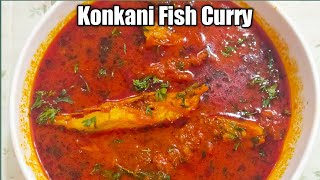 Konkani Fish Curry  Fish Curry Recipe  Konkani Recipe  Naaz recipes [upl. by Eecyak]