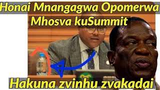 Honai Mnangagwa Opomerwa Mhosva kuSummit 🇿🇼🇿🇼 [upl. by Crocker]