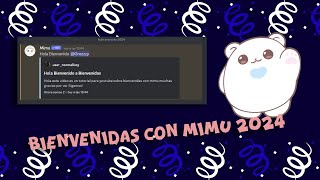 Como hacer Bienvenidas con Mimu 2024 [upl. by Ennagroeg]