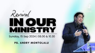 Revival In Our Ministry  Ps Andry Montolalu  15 September 2024  Ibadah 1 [upl. by Aliemaj]