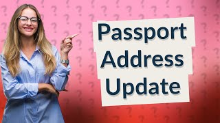 Do I need to change my address on my passport UK [upl. by Belshin]