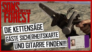 💥DIE KETTENSÄGE GÄSTE ZUGANGSKARTE UND GITARRE FINDEN💥 SONS OF THE FOREST  Locations [upl. by Winthorpe]