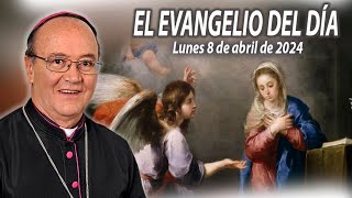 El Evangelio de Día  Monseñor Enrique Díaz  8 de Abril 2024 [upl. by Wollis]