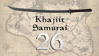 Skyrim Lets Become The Khajiit Samurai 26 [upl. by Ociredef916]