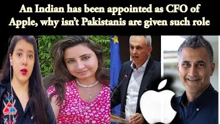 An Indian has been appointed as CFO of Apple why isn’t Pakistanis are given such role [upl. by Sheba]