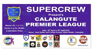 CPL 2024  Calangute Premier League 2024  Final Day [upl. by Nichani]