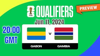 World Cup Qualifying  Africa  Gabon vs Gambia  prediction team news lineups  Preview [upl. by Ativla649]