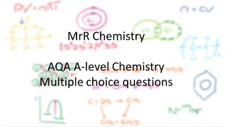 AQA Alevel Chemistry  Multiple choice  Kinetics 2 [upl. by Natanhoj]