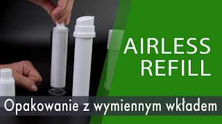 Airless refill ekologiczne opakowanie [upl. by Kuhn]