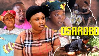 OSAROBO PART 2  LATEST BENIN MOVIES 2024 [upl. by Rebmyk]