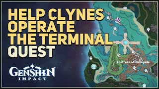 Help Clynes operate the terminal Genshin Impact [upl. by Norwood636]