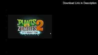 Steam Ages Part 2 Out Now Trailer  Plants vs Zombies 2 Reflourished [upl. by Ainitsirhc337]