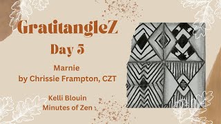 GratitangleZ 2024  Beginner Zentangle®  Day 5  Marnie [upl. by Enilada]