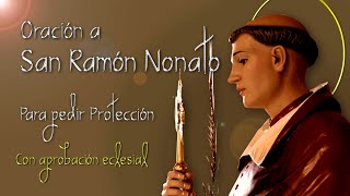 Oración a San Ramón Nonato para invocar tu protección y la de tu familia Voz de Salvador Palafox [upl. by Yht824]