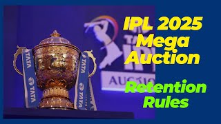 IPL 2025 Retentions amp RTM Rules  How 10 IPL Teams Will Plan for this Tricky Mega Auction [upl. by Wavell]