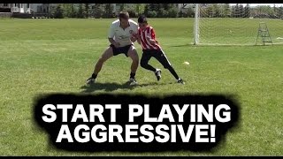 Play Aggressive ► soccer training  soccer drills  and soccer tips on how to be aggressive [upl. by Shivers]