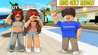 Nagbukas Ako Ng RICH ONLY RESORT Para Mahuli Ang GOLD DIGGERS Brookhaven RP [upl. by Osei404]