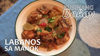 Labanos sa Manok  White Radish and Chicken with Soy Sauce  Healthy RECIPES  Kusinang Bahay [upl. by Kironde667]