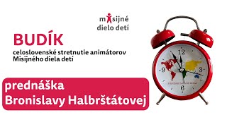 BUDÍK  prednáška Bronislavy Halbrštátovej [upl. by Riane]