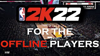 HOW TO PLAY NBA 2K22 MyCareer OFFLINE [upl. by Nelra]