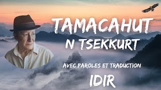 Tamacahut n tsekkurt  idir  Avec Paroles et Traduction [upl. by Sherri501]