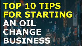 How to Start an Oil Change Business  Free Oil Change Business Plan Template Included [upl. by Airalednac171]