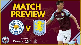 MATCH PREVIEW  LEICESTER vs ASTON VILLA [upl. by Tonry]