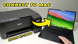 How to Setup Epson EcoTank ET2400 Printer With Mac Computer to Print amp Scan over WiFi [upl. by Garmaise]