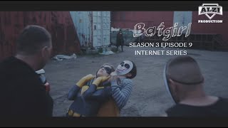 Batgirl Fan film series S3Ep9 DC ComicsSuperheroineShort movie [upl. by Bloch777]