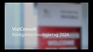 VisiConsult RöntgenTechnologietag 2024 [upl. by Takken]