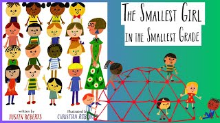 The Smallest Girl in the Smallest Grade empathy kindness for what’s right Kids Book  Read Aloud [upl. by Alver660]