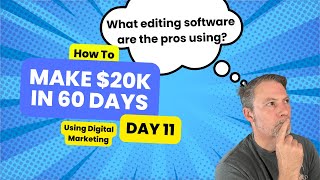 HOW TO MAKE 20k in 60 DAYS  CHALLENGE  DAY 11  What editing software are the pros using [upl. by Leamaj]