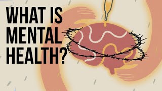 What Is Mental Health [upl. by Jarlathus846]