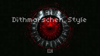 E1K  Dithmarschen Style Offical Audio [upl. by Nazay]