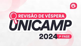 Revisão de Véspera UNICAMP 2024 1ª FASE [upl. by Buna]