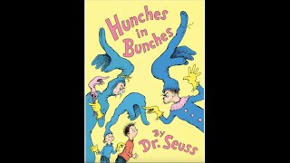 Hunches in Bunches by Dr Seuss Read Aloud [upl. by Kamila]