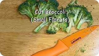 Cut Broccoli Small Florets [upl. by Assirehc]