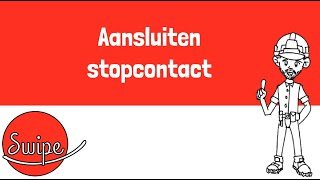 Swipe Elektriciteit  Aansluiten stopcontact [upl. by Ettena802]