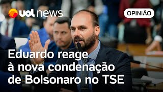 Eduardo Bolsonaro reage à nova condenação do pai no TSE Josias Mensagem enigmática é desconexo [upl. by Auahsoj]