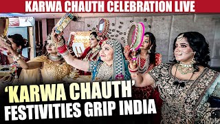 Karwa Chauth Celebration live  Women observe fast  ‘Karwa Chauth’ festivities grip India [upl. by Nuawaj945]