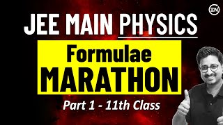 JEE MAIN 2025  Complete Formula Revision  Part 1  Physics Marathon  Eduniti  Mohit Sir [upl. by Olegnaed]