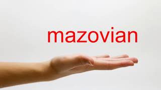 How to Pronounce mazovian  American English [upl. by Margetts]