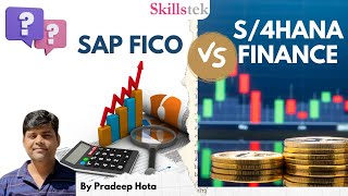 SAP FICO Vs S4 HANA Finance  ECC Vs HANA  Queries Resolved  Pradeep Hota [upl. by Psyche987]