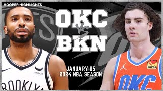 Oklahoma City Thunder vs Brooklyn Nets Full Game Highlights  Jan 5  2024 NBA Season [upl. by Yecrad]