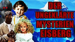 Der Ungeklärte Mysterien Eisberg Erklärt [upl. by Brody]