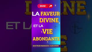 LA FAVUER DIVINE ET LA VIE ABONDANTE [upl. by Nagrom]