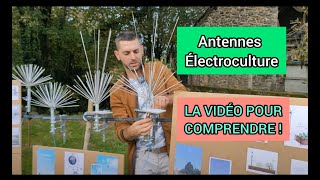 ANTENNES dÉlectroculture  LA VIDÉO POUR COMPRENDRE 👍⚡🌱 [upl. by Idona349]