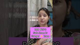 RRB NTPC 2024 Safe Zone vs Danger Zone 🚦📊 [upl. by Artenra]