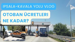 İpsala Kavala Arası Otoban Ne Kadar  Karavan Vlog [upl. by Ahsitneuq]